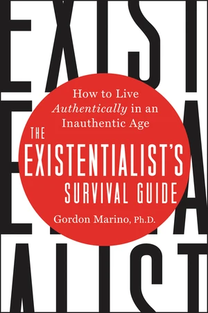 The Existentialist's Survival Guide