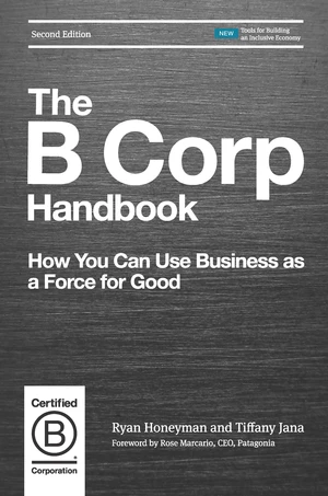 The B Corp Handbook, Second Edition