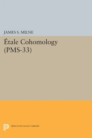 Ãtale Cohomology (PMS-33), Volume 33