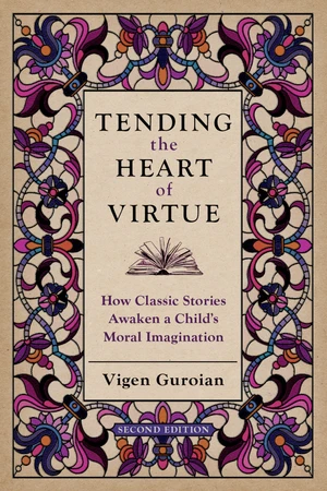 Tending the Heart of Virtue