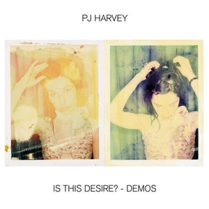 PJ Harvey - Is This Desire? - Demos (LP)