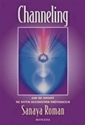 Channeling - Sanaya Roman