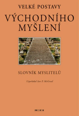Velké postavy východního myšl. - Ian P. McGreal