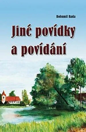 Jiné povídky a povídání - Bohumil Rada