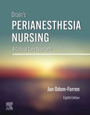 Drainâs PeriAnesthesia Nursing â E-Book