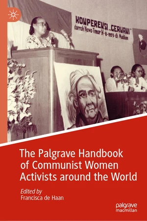 The Palgrave Handbook of Communist Women Activists around the World