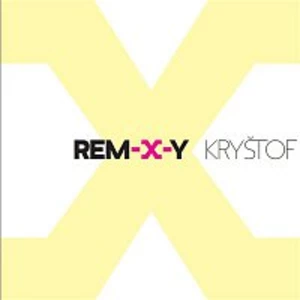Kryštof – Rem-X-y CD