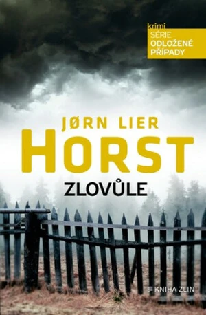 Zlovůle - Jørn Lier Horst