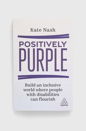 Kniha Kogan Page Ltdnowa Positively Purple, Kate Nash