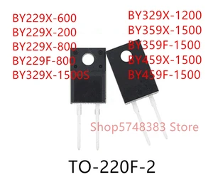 10PCS BY229X-600 BY229X-200 BY229X-800 BY229F-800 BY329X-1500S BY329X-1200 BY359X-1500 BY359F-1500 BY459X-1500 BY459F-1500