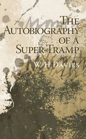 Autobiography of a Super-Tramp