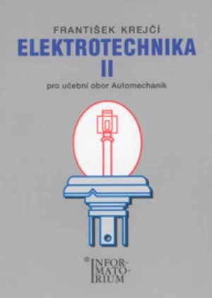Elektrotechnika II pro učební obor Automechanik