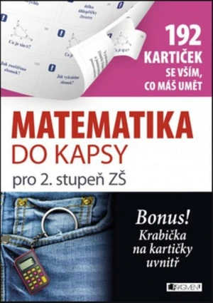 Matematika do kapsy pro 2. stup. ZŠ (192 kartiček)