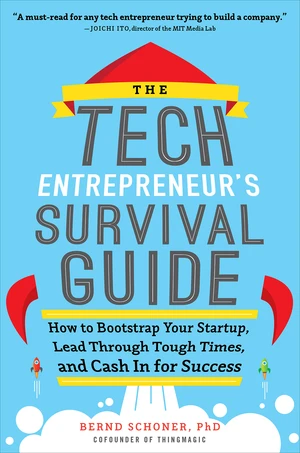 The Tech Entrepreneur's Survival Guide