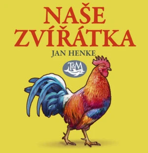 Naše zvířátka - Jan Henke