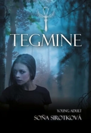 Tegmine - Soňa Sirotková