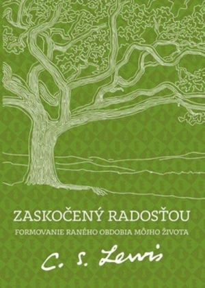 Zaskočený radosťou - Lewis Clive Staples
