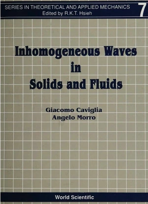 Inhomogeneous Waves In Solids And Fluids