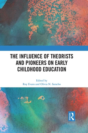 The Influence of Theorists and Pioneers on Early Childhood Education