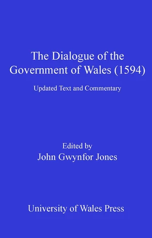 The Dialogue of the Government of Wales (1594)