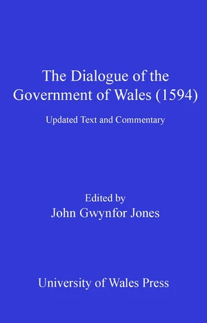 The Dialogue of the Government of Wales (1594)