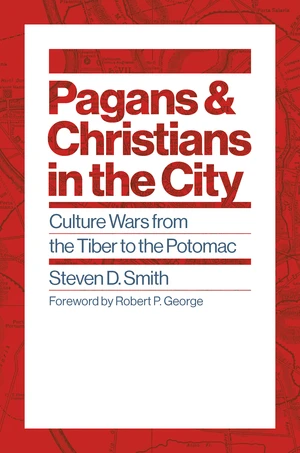 Pagans and Christians in the City