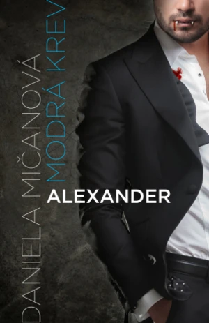 Alexander - Daniela Mičanová - e-kniha