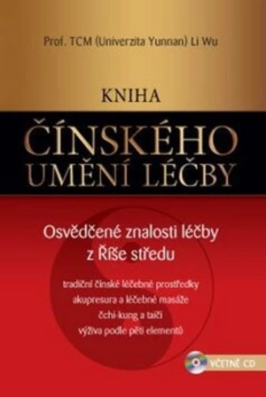 Kniha čínského umění léčby - Wu Li, Miroslav Hubáček