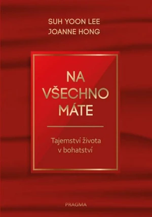 Na všechno máte - Suh Yoon Lee, Joanne Hong