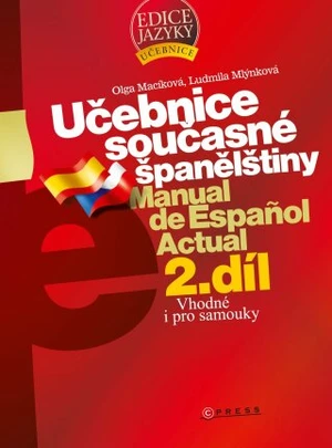 Učebnice současné španělštiny 2. díl - Ludmila Mlýnková, Olga Macíková - e-kniha