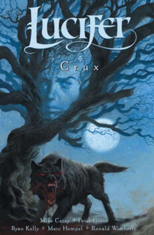 Lucifer Crux - Mike Carey, Peter Gross