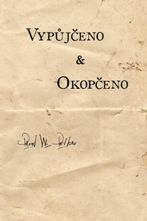 Vypůjčeno & Okopčeno - Petkov Pavel W.