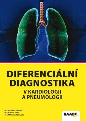 Diferenciální diagnostika v kardiologii a pneumologii 2 - Jan Kábrt jr., Václava Bártů, Marek Janka