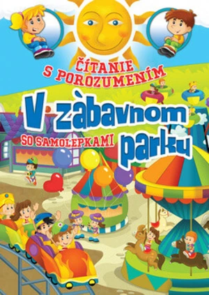 Čítanie s porozumením V zábavnom parku - Eva Kollerová