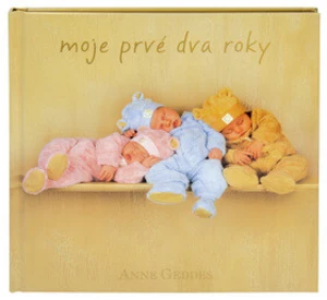 Moje prvé dva roky - Anne Geddes