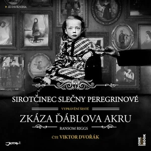 Sirotčinec slečny Peregrinové: Zkáza Ďáblova akru - Ransom Riggs - audiokniha