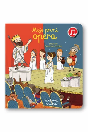 Moje první Opera Emilie Collet, Séverine Cordier - Emilie Collet, Séverine Cordier