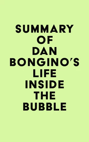 Summary of Dan Bongino's Life Inside the Bubble
