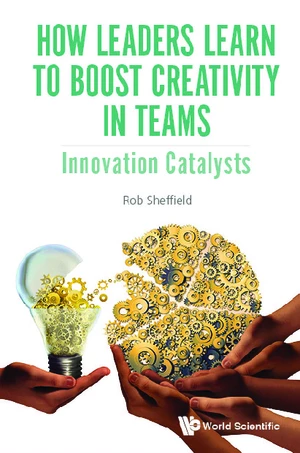 How Leaders Learn To Boost Creativity In Teams