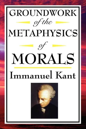 Groundwork of the Metaphysics of Morals