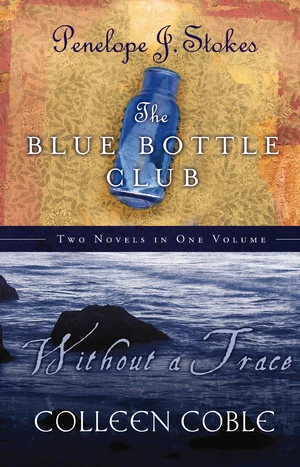 Without a Trace and   Blue Bottle Club 2 in 1