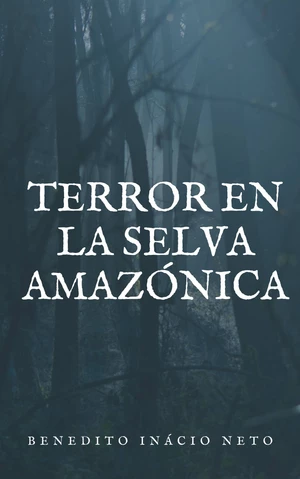Terror en la selva AmazÃ³nica