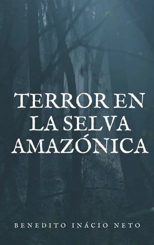 Terror en la selva AmazÃ³nica