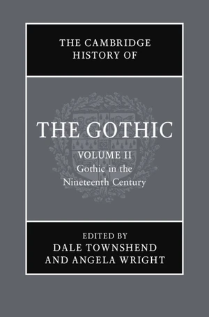 The Cambridge History of the Gothic