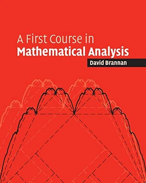 A First Course in Mathematical Analysis