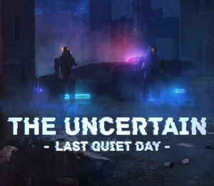 The Uncertain: Last Quiet Day EU Steam CD Key