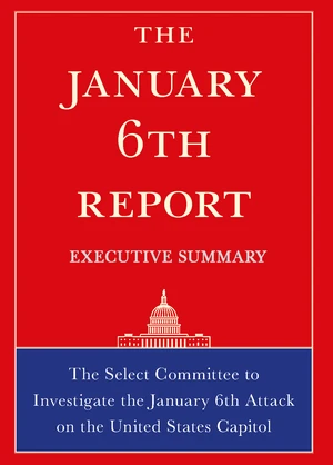 The January 6th Report Executive Summary