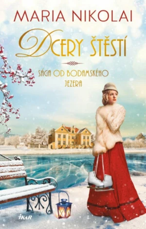 Sága od Bodamského jezera: Dcery štěstí - Maria Nikolai