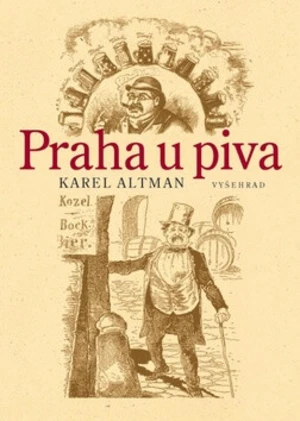 Praha u piva - Karel Altman