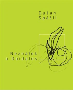 Neználek a Daidalos - Dušan Spáčil, Zorka Gablerová